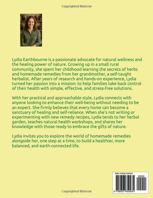 Trusted Home Apothecary Guide: Take Charge of Your Health and Achieve Lasting Wellness with Your Definitive A-Z Treasury of 500+ Time-Tested, Simple, and Safe Homemade Remedies—No Expertise Required